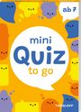 Stefan Heine: Mini Quiz to go. Ab 7, Buch