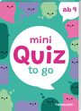 Stefan Heine: Mini Quiz to go. Ab 9, Buch