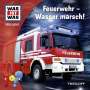 Johannes Disselhoff: Feuerwehr - Wasser marsch!, CD