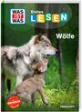 Titel: "WAS IST WAS Erstes LESEN Wölfe." Ein großer Wolf, der liebevoll auf ein Wolfsjunges blickt.