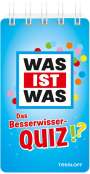 : WAS IST WAS Das Besserwisser-Quiz, Buch