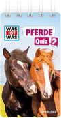 Lorena Lehnert: WAS IST WAS Quiz Pferde, Buch