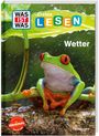Der Text "WAS IST WAS Erstes LESEN Wetter". Ein bunter Frosch sitzt im Regen auf einem Ast unter einem Blatt.