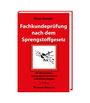 Klaus Oswald: Fachkundeprüfung nach dem Sprengstoffgesetz, Buch