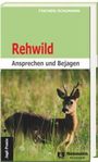 Manfred Fischer: Rehwild, Buch