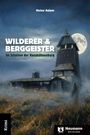 Heinz Adam: Wilderer & Berggeister, Buch
