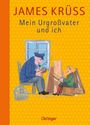 James Krüss: Mein Urgroßvater und ich, Buch