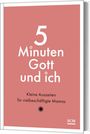 : 5 Minuten Gott und ich, Buch