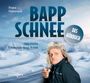 Franz Habersack: Bappschnee, Das Hörbuch, Buch