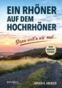 Jürgen H. Krenzer: Ein Rhöner auf dem Hochrhöner, Buch