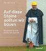 Pater Albert Seul OP: Auf diese Steine sollten wir bauen, Buch