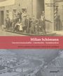Marie-Luise Conen: Milian Schömann: Literaturwissenschaftler - Schriftsteller - Sozialdemokrat, Buch