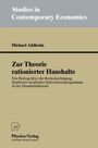 Michael Ahlheim: Zur Theorie rationierter Haushalte, Buch