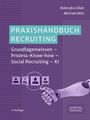 Robindro Ullah: Praxishandbuch Recruiting, Buch