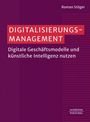 Roman Stöger: Digitalisierungsmanagement, Buch