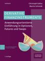 "Derivative Finanzinstrumente: Anwendungsorientierte Einführung in Optionen, Futures und Swaps". Grafik zeigt ein Ei mit Geldschein.