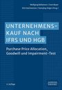 „Unternehmenskauf nach IFRS und HGB. Purchase Price Allocation, Goodwill und Impairment-Test.“ Cover eines Fachbuchs.