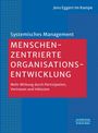 Buchtitel "Menschenzentrierte Organisationsentwicklung" auf rotem Feld. Autor: Jens Eggert im Kampe. Verlag: Schäffer-Poeschel.