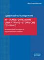 Titel: "KI-Transformation und hypnosystemische Führung". Autor: Matthias Wiemer. Farben: Blau und Rot.