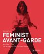 : Feminist Avant-Garde - enlarged and revised edition, Buch