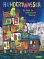 Géraldine Elschner: Hundertwasser: Ein Haus für dunkelbunte Träume, Buch