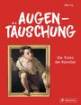 Silke Vry: Augentäuschung - Die Tricks der Künstler [Neuausgabe], Buch