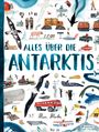 "Alles über die Antarktis" in blauen Buchstaben. Illustrationen von Tieren, Menschen, Schneefahrzeugen und einem roten Bus.