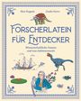 "Forscherlatein für Entdecker. Wissenschaftliche Namen und was dahintersteckt." Dinos, Schiff, Naturillustrationen.