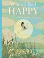 Britta Teckentrup: When I Feel Happy, Buch