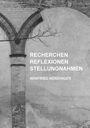 Winfried Nerdinger: Recherchen, Reflexionen, Positionen, Buch