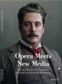 : Opera Meets New Media, Buch