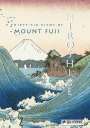 Jocelyn Bouquillard: Hiroshige: Thirty-six Views of Mount Fuji, Buch