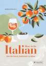 Maria Pasquale: How to be Italian, Buch