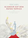 Dijanna Mulhearn: Oscars - Glamour auf dem roten Teppich, Buch