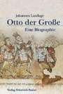 Johannes Laudage: Otto der Große (912 - 973), Buch