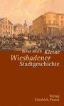 Bernd Blisch: Kleine Wiesbadener Stadtgeschichte, Buch