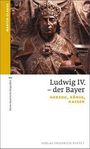 Martin Clauss: Ludwig IV. der Bayer, Buch