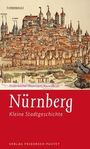 Michael Diefenbacher: Nürnberg - Kleine Stadtgeschichte, Buch