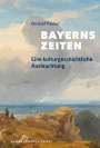 Christof Paulus: Bayerns Zeiten, Buch