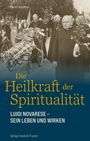 Mauro Anselmo: Die Heilkraft der Spiritualität, Buch