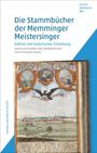 Stephanie Engel: Die Stammbücher der Memminger Meistersinger, Buch