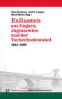 : Exilanten aus Ungarn, Jugoslawien und der Tschechoslowakei, Buch
