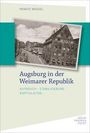 Renate Weggel: Augsburg in der Weimarer Republik, Buch
