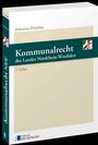 Titel "Kommunalrecht des Landes Nordrhein-Westfalen", Autor Johannes Dietlein, 4. Auflage, Verlag Reckinger.