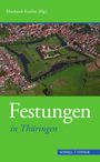 Benjamin Rudolph: Festungen in Thüringen, Buch