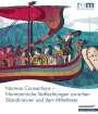 : Norman Connections - Normannische Verflechtungen zwischen Skandinavien und dem Mittelmeer, Buch