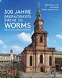 Fritz Reuter: 300 Jahre Dreifaltigkeitskirche zu Worms (Reformationsgedächtniskirche), Buch