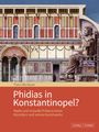 Franz Alto Bauer: Phidias in Konstantinopel?, Buch