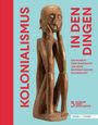 : Der Kolonialismus in den Dingen, Buch