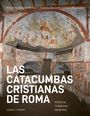 Vincenzo Fiocchi Nicolai: Las catacumbas cristianas de Roma, Buch